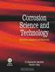 Corrosion Science and Techology: Mechanism, Mitigation and Monitoring, 