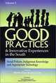 Good Practices And Innovative Experiences In The South: Volume 2: Social Policies, Indigenous Knowledge and Appropriate Technology, Martin Khor, Lim Li Lin 