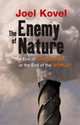 The Enemy of Nature: The End of Capitalism or the End of the World?, Second Edition, Joel Kovel 