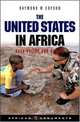 The United States in Africa: Bush Policy and Beyond (African Arguments), Raymond W. Copson 