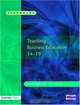 Teaching Business Education 14-19, Martin Jephcote, Ian Abbott 