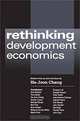 Rethinking Development Economics (Anthem Studies in Political Economy and Globalization), Ha-Joon Chang 
