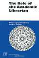 The Role of the Academic Librarian, Anne Langley, Edward Gray, K. T. L. Vaughan 