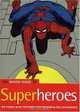 The Rough Guide to Superheroes, Paul Simpson, Helen Rodiss, Michaela Bushell 