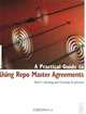 A Practical Guide to Using Repo Master Agreements, Paul C. Harding, Christian A. Johnson 