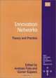 Innovation Networks: Theory and Practice (New Horizons in the Economics of Innovation Series), 