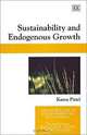 Sustainability and Endogenous Growth (New Horizons in Environmental Economics), Karen Pittel 