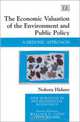 The Economic Valuation of the Environment and Public Policy: A Hedonic Approach (New Horizons in Environmental Economics), Noboru Hidano 