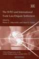 The Wto And International Trade Law/ Dispute Settlement (Critical Perspectives on the Global Trading System and the Wto Series), 