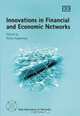 Innovations in Financial and Economic Networks (New Dimensions in Networks), 