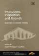 Institutions, Innovation and Growth: Selected Economic Papers (The Saint-Gobain Centre for Economic Studies Series), 