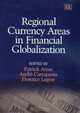Regional Currency Areas In Financial Globalization: A Survey of Current Issues, 