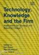 Technology, Knowledge And The Firm: Implications For Strategy And Industrial Change, 
