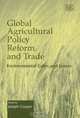 Global Agricultural Policy Reform And Trade: Environmental Gains And Losses, 
