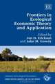 Frontiers in Ecological Economic Theory and Application (Advances in Ecological Economics), 