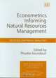Econometrics Informing Natural Resources Management: Selected Empirical Analyses (New Horizons in Environmental Economics), 