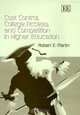 Cost Control, College Access, And Competition In Higher Education, Robert E. Martin 