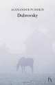 Dubrovsky: And Egyptian Nights, Aleksandr Sergeevich Pushkin 