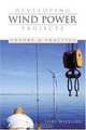 Developing Wind Power Projects: Theory and Practice, Tore Wizelius 