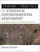 Theory and Practice of Strategic Environmental Assessment: Towards a More Systematic Approach, Thomas B. Fischer 