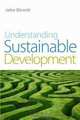 Understanding Sustainable Development, John Blewitt 