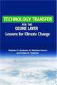 Technology Transfer for the Ozone Layer: Lessons for Climate Change, Stephen O. Andersen, K. Madhava Sarma, Kristen Taddonio 