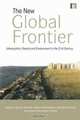 The New Global Frontier: Urbanization, Poverty and Environment in the 21st Century, 