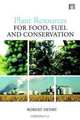Plant Resources for Food, Fuel and Conservation, Robert J. Henry 