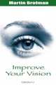 Improve Your Vision, Martin Brofman 