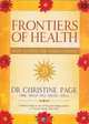 Frontiers Of Health: How To Heal The Whole Person, Christine Page 