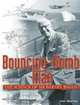 Bouncing-Bomb Man: The Science of Sir Barnes Wallis, Iain Murray 