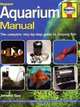 Aquarium Manual: The Complete Step-by-Step Guide to Keeping Fish, Jeremy Gay 