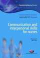Communication and Interpersonal Skills for Nurses (Transforming Nursing Practice: Common Foundation Programme), Shirley Bach, Alec Grant 