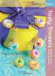 Tasty Trinkets: Polymer Clay Food Jewellery, Charlotte Stowell 
