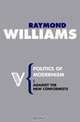 Politics of Modernism: Against the New Conformists, Raymond Williams 