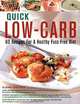 Quick Low-Carb: 60 Recipes For A Healthy Fuss-Free Diet, Elaine Gardner 