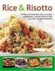 Rice & Risotto: 75 delicious ways with a classic ingredient, shown step by step in 300 photographs, Roz Denny 