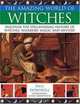 Amazing World of Witches, Susan Greenwood 