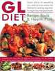 The GL Diet Recipe Book & Health Plan: Everything You Need to Know About the Glycaemic Loading Approach to Weight Loss and Good Health. Complete with ... Step-by-Step in More Than 300 Photographs., Maggie Pannell 