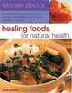 Healing Foods for Natural Health (Kitchen Doctor), Nicola Graimes 