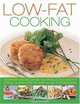 Low Fat Cooking: 60 Dishes for Deliciously Nutritious and Healthy Eating, Shown in 300 Step-by-Step Photographs, Anne Sheasby 