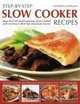Step-by-Step Slow Cooker Recipes: 60 mouthwatering meals with minimum effort but maximum flavour. Shown in 270 tempting photographs, Catherine Atkinson 