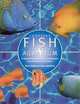 Choosing Fish for your Aquarium, Gina Sanford 