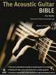 The Acoustic Guitar Bible, Eric Roche 