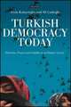 Turkish Democracy Today: Elections, Protest and Stability in an Islamic Society (International Library of Political Studies), Ersin Kalaycioglu, Ali Carkoglu 