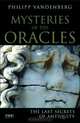 Mysteries of the Oracles: The Last Secrets of Antiquity, Philipp Vandenberg 