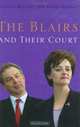 The Blairs And Their Court, Francis Beckett 