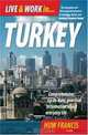 Live and Work in Turkey, Huw Francis 