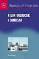 Film-induced Tourism (Aspects of Tourism), Sue Beeton 