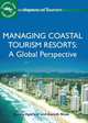 Managing Coastal Tourism Resorts: A Global Perspective (Aspects of Tourism), 
